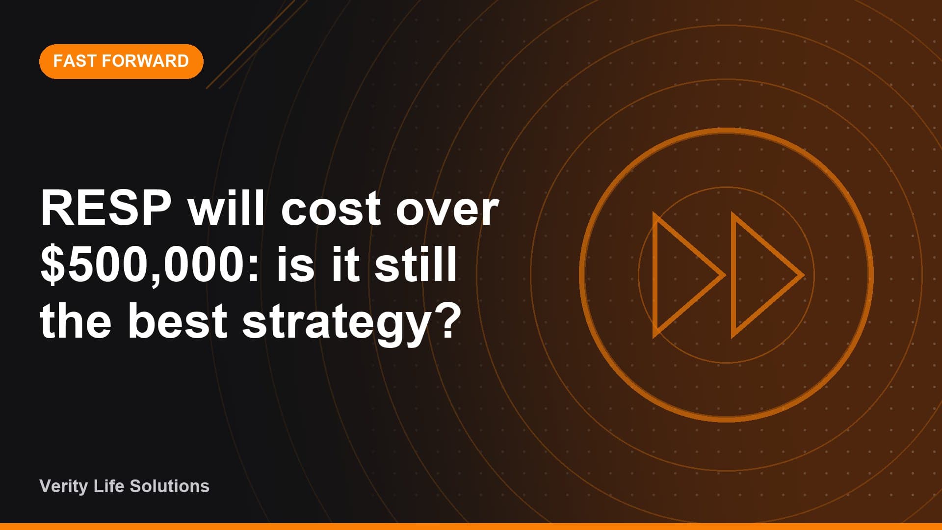 Fast Forward - MA20/26 - RESP will cost over $500,000 - is it still the best strategy?