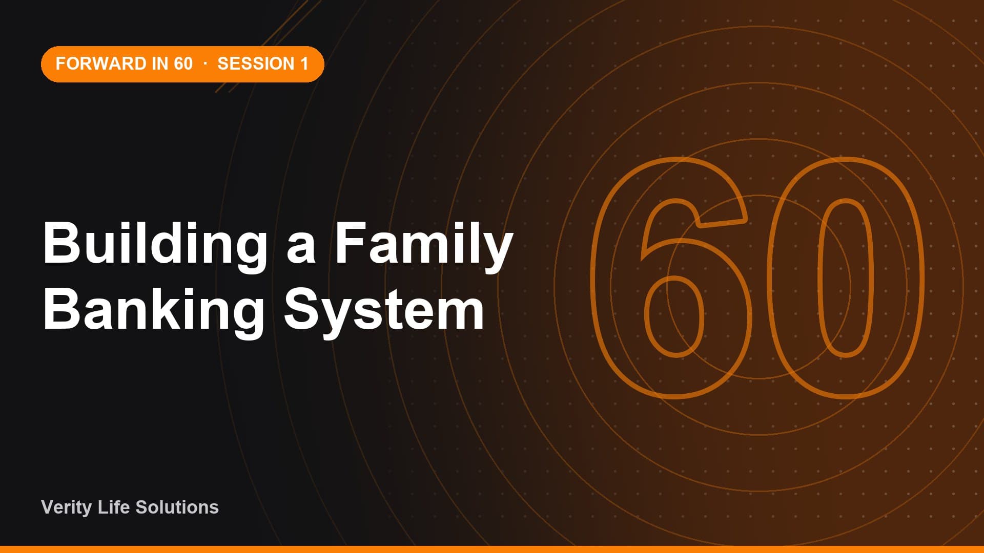 Session #1 - JA16/26 - Building a Family Banking System: Mortgages, Capital & Long-Range Thinking