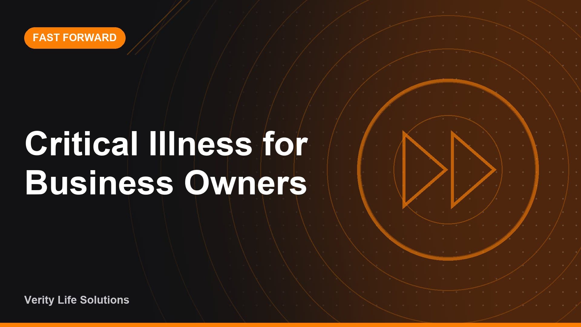 Fast Forward - AP14/26 - Critical Illness for Business Owners