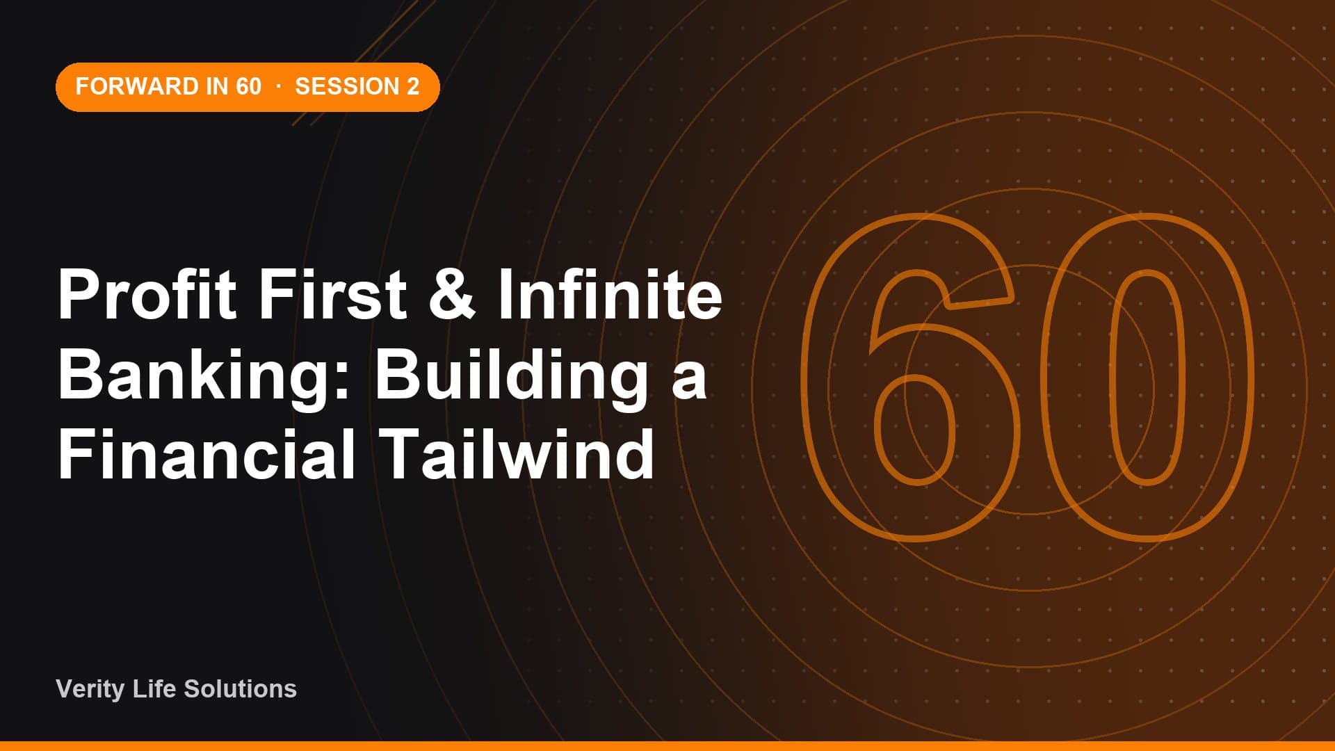 Session #2 - JA30/26 - Profit First & Infinite Banking: Building a Financial Tailwind