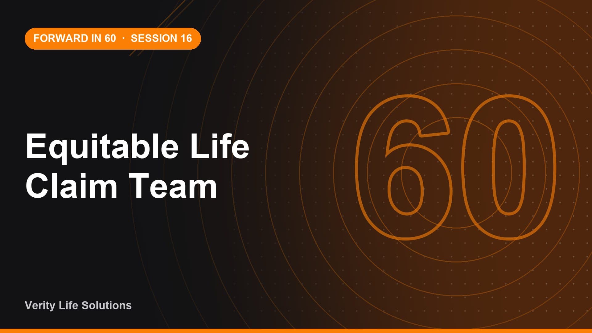 Session #16 - AU14/26 - Equitable Life Claim Team