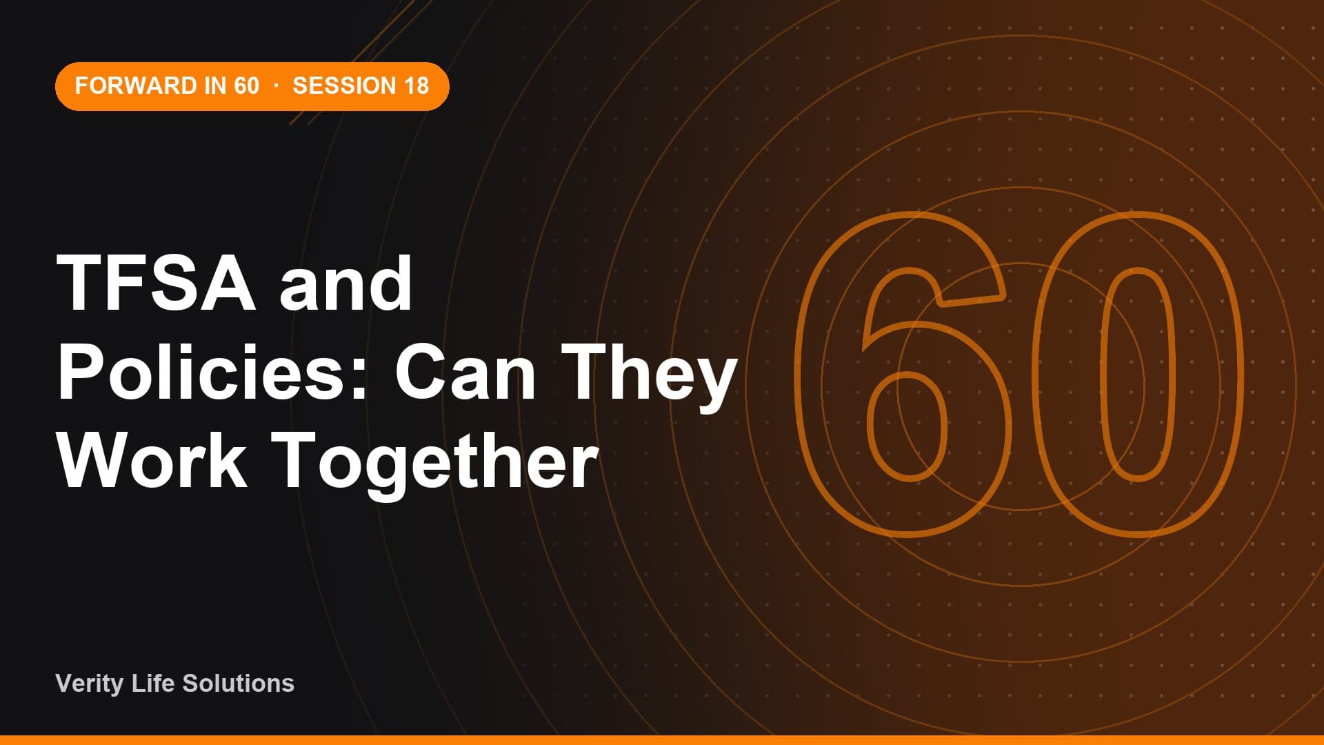 Session #18 - SE11/26 - TFSA and Policies: Can They Work Together