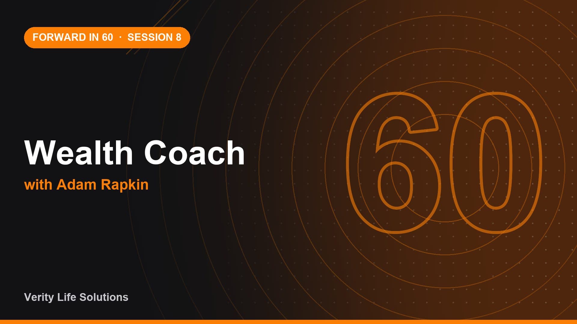 Session #8 - AP24/26 - Wealth Coach - Adam Rapkin