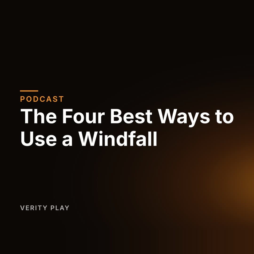 The Four Best Ways to Use a Windfall