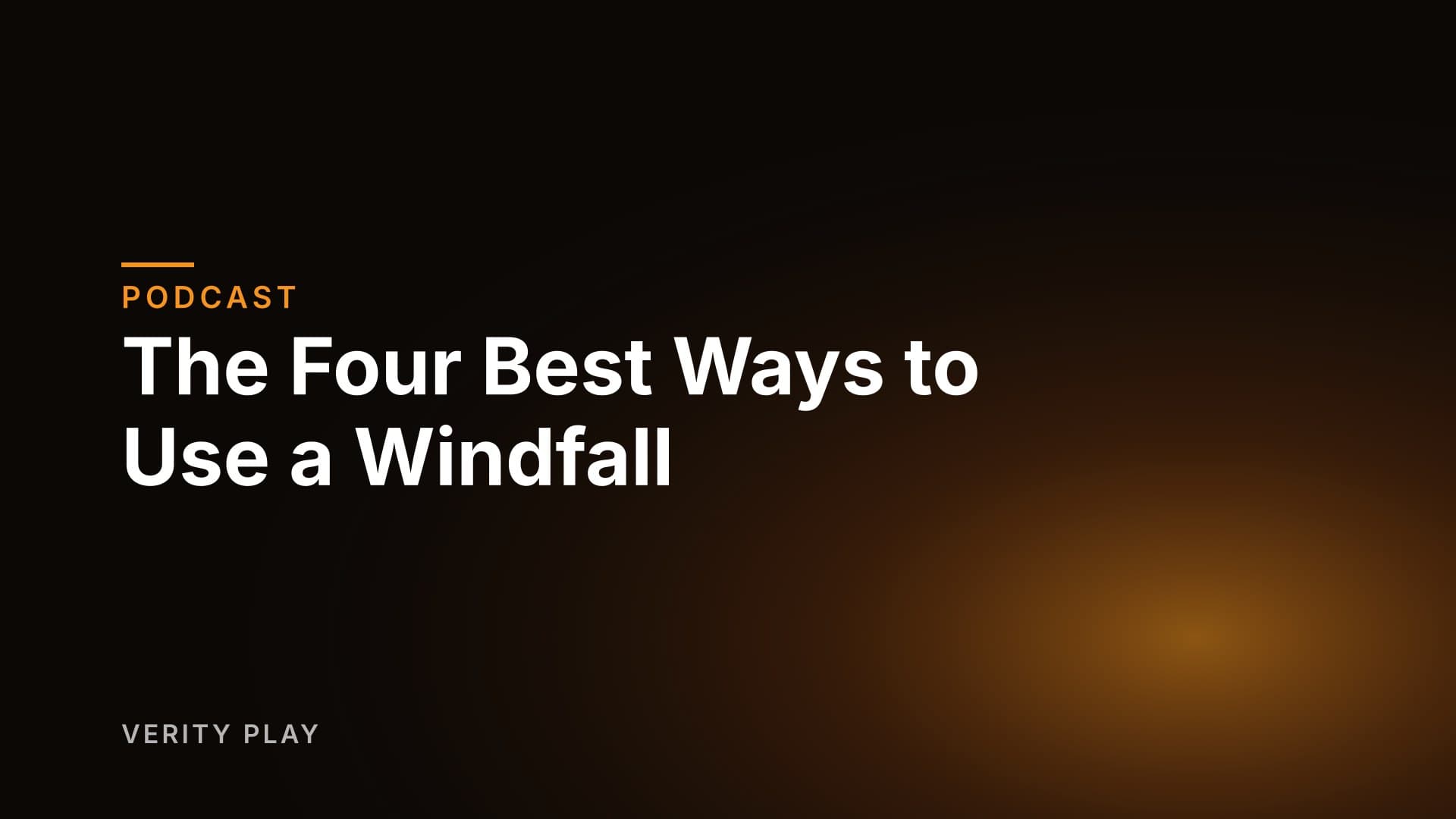 The Four Best Ways to Use a Windfall