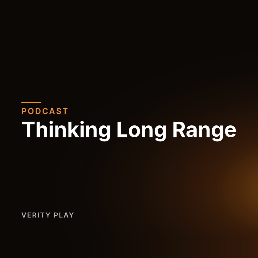 Thinking Long Range